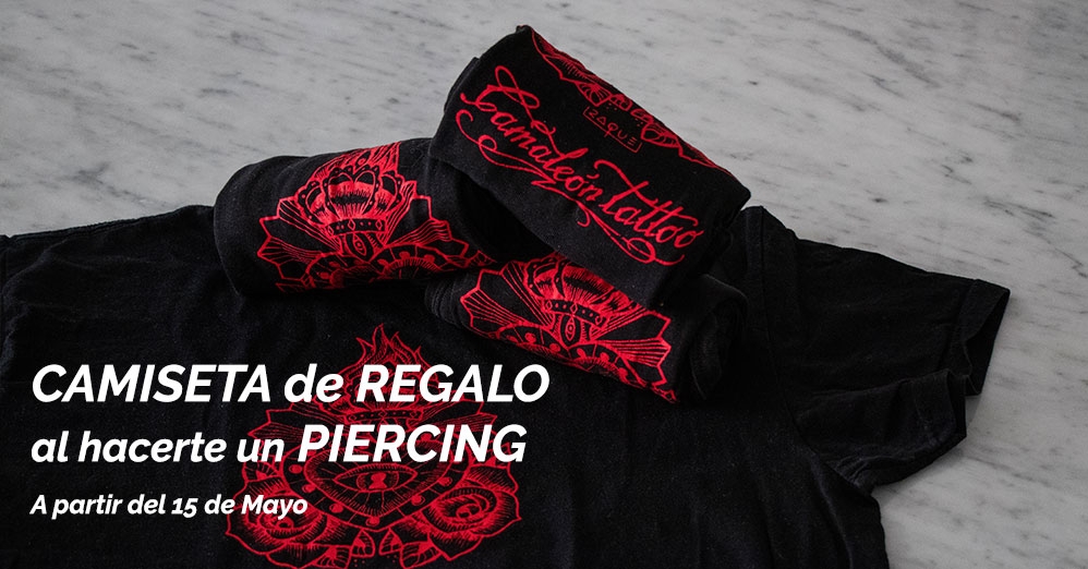 Promoción CAMISETA de REGALO al hacerte un piercing